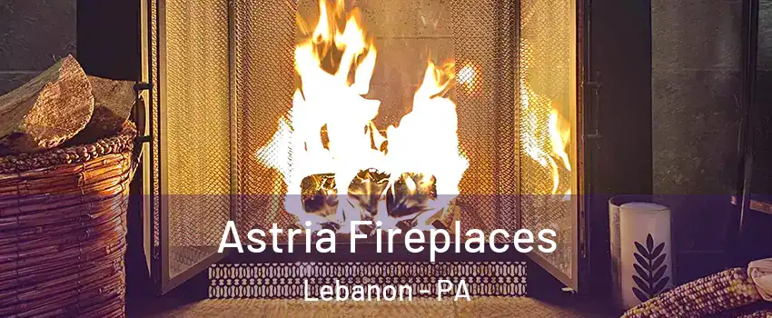  Astria Fireplaces Lebanon - PA