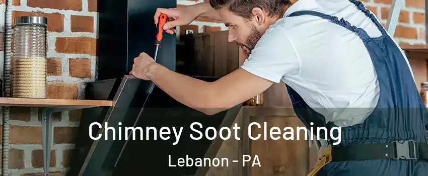 Chimney Soot Cleaning Lebanon - PA