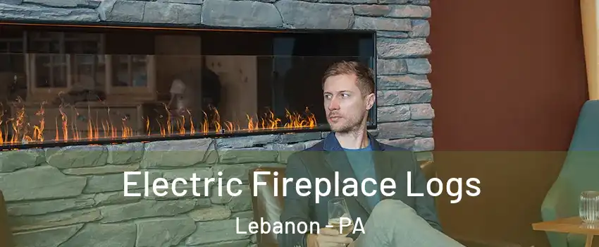  Electric Fireplace Logs Lebanon - PA