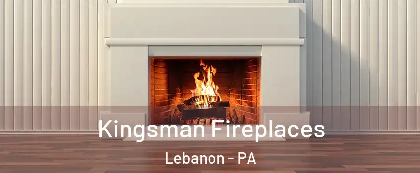  Kingsman Fireplaces Lebanon - PA