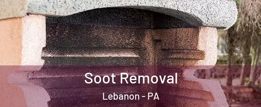  Soot Removal Lebanon - PA